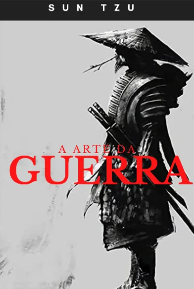 A Arte da Guerra – Sun Tzu