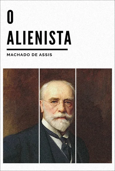 O Alienista