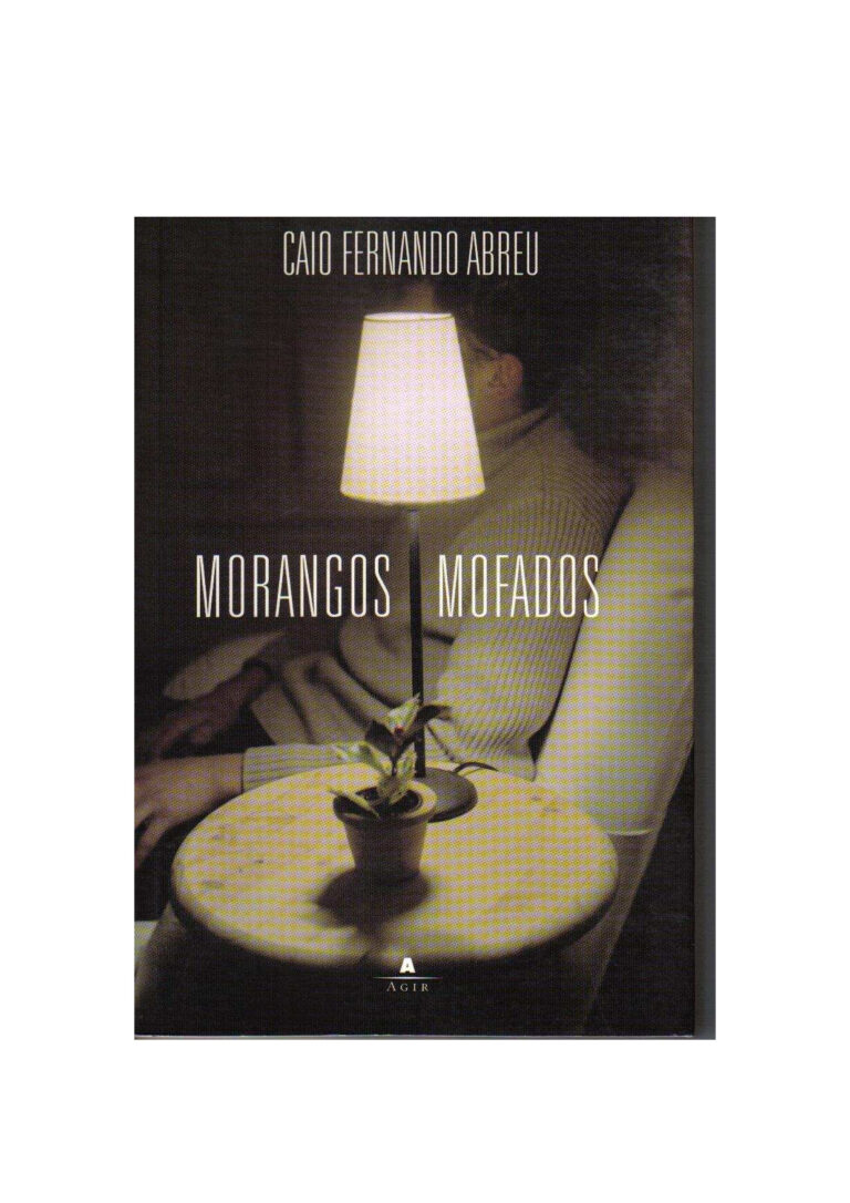 Morangos Mofados – Caio Fernandes Abreu
