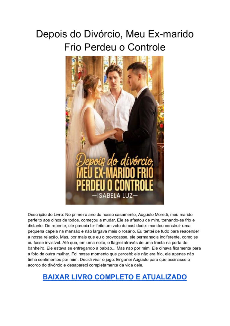 Depois do Divórcio, Meu Ex-marido Frio Perdeu o Controle