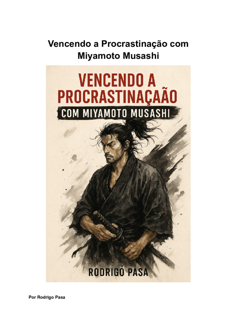 Vencendo a Procrastinação com Miyamoto Musashi