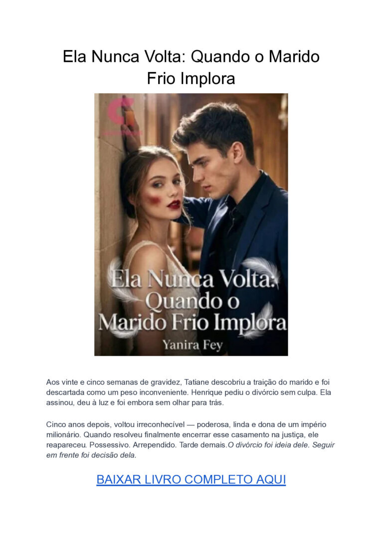 Ela Nunca Volta: Quando o Marido Frio Implora